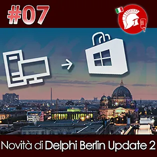 Le novità di Delphi Berlin 10.1 Update 2